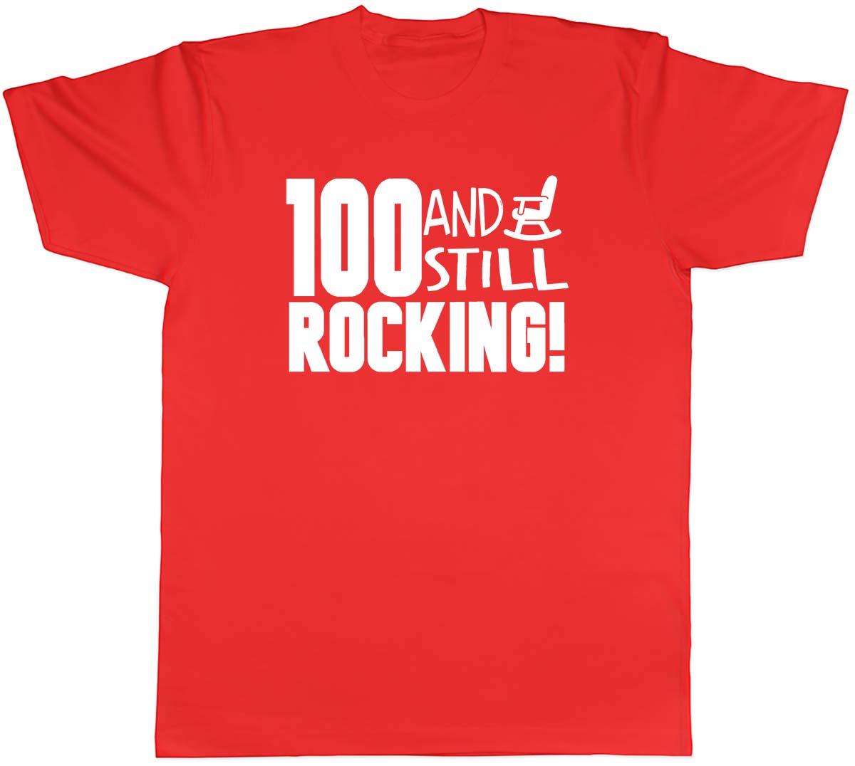 100 and still Rocking Funny Birthday Unisexs Unisex TShirt Tee S