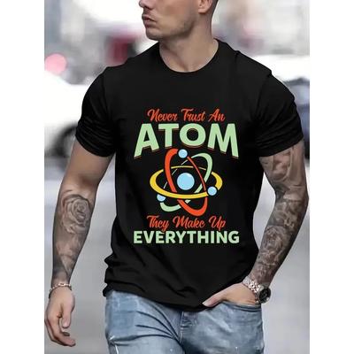 Never Trust An Atom Science Funny T-Shirt Chemistry or Physics Male Vintage Graphic Tshirt Men Novelty Streetwear Tshirt Men Top