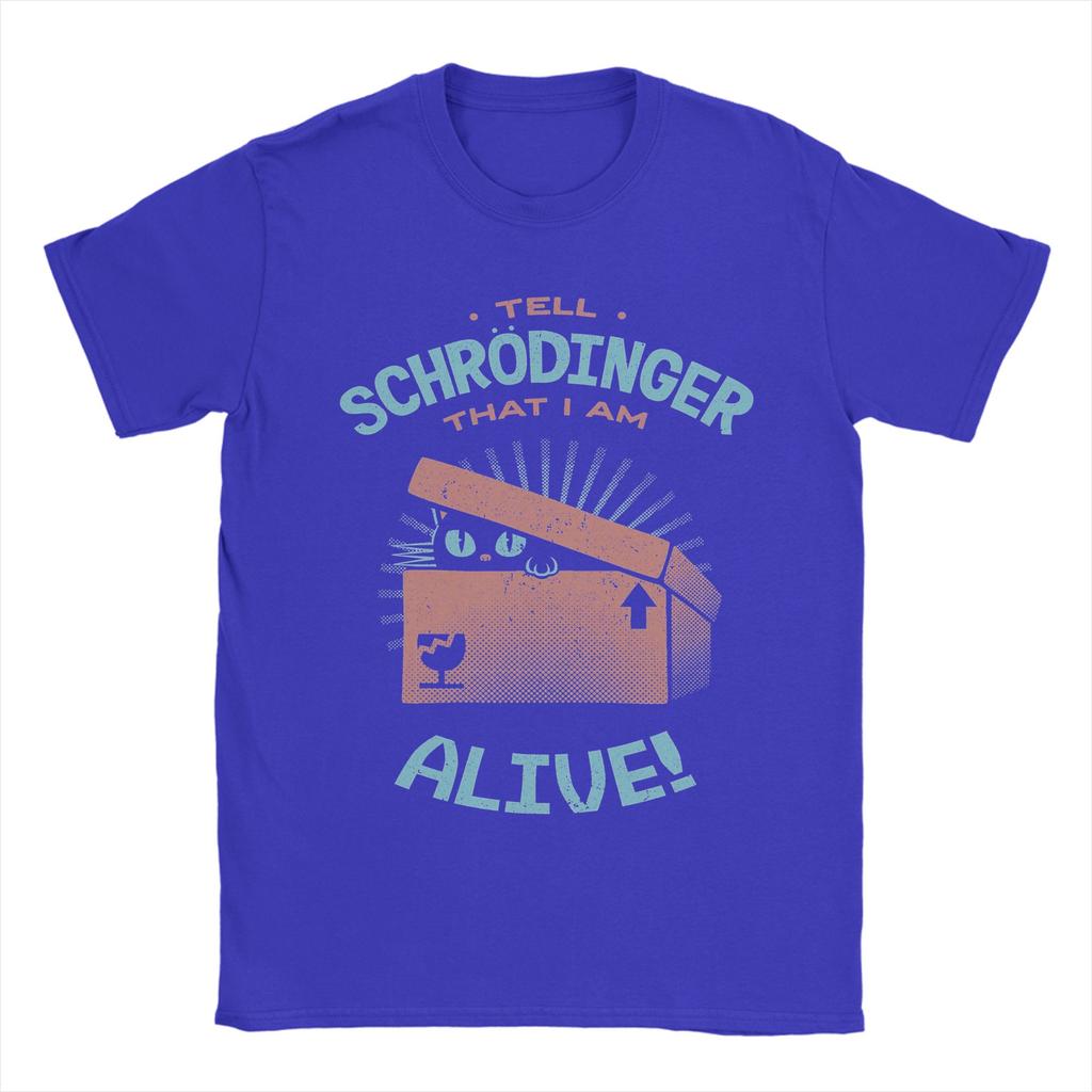 Dì a Schrodinger Che Sono Vivo di Tobe Fonseca T-shirt Gatto Uomo 100% Cotone T-shirt Girocollo Magliette Regalo di Compleanno
