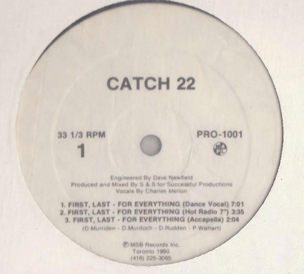 

12inch Record CATCH 22 First Last For Everything PRO1001 MSB Records 1990 Canada Dance Electronica Used