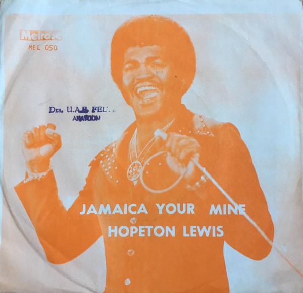 

7inch Record HOPETON LEWIS - Jamaica You Are Mine MEL050 Melrose 1977 Jamaica Reggae, Ska & Dub Used