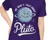 We Don’t Talk About Pluto T-Shirt, Funny Science Shirt, Astronomy Humor Tee, Space Lover Gift, Solar System Joke, Pluto Demotion, Space Nerd