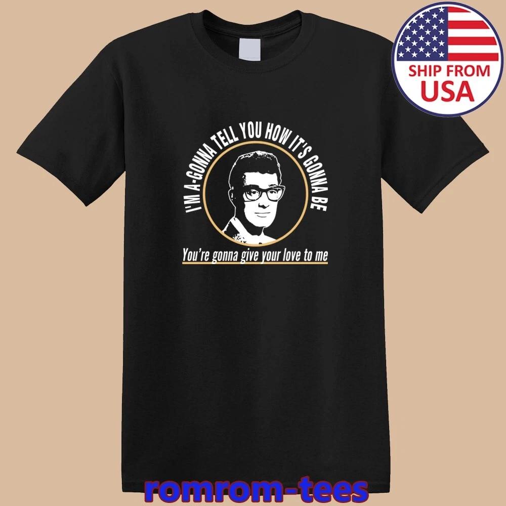 Buddy Holly Not Fade Away Black Size S-5XL 3XL