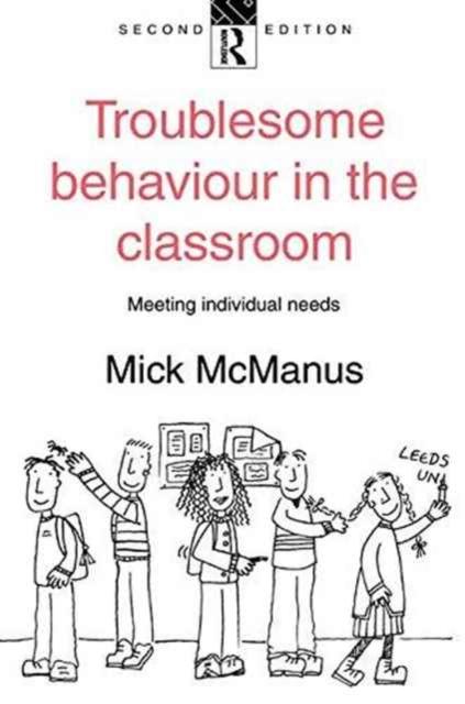 Buch Troublesome Behaviour In the Classroom : Meeting Individual Needs