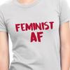 Feminist AF LADIES T-shirt, Feminist Tee, Equality Shirt, Women's Rights Gift