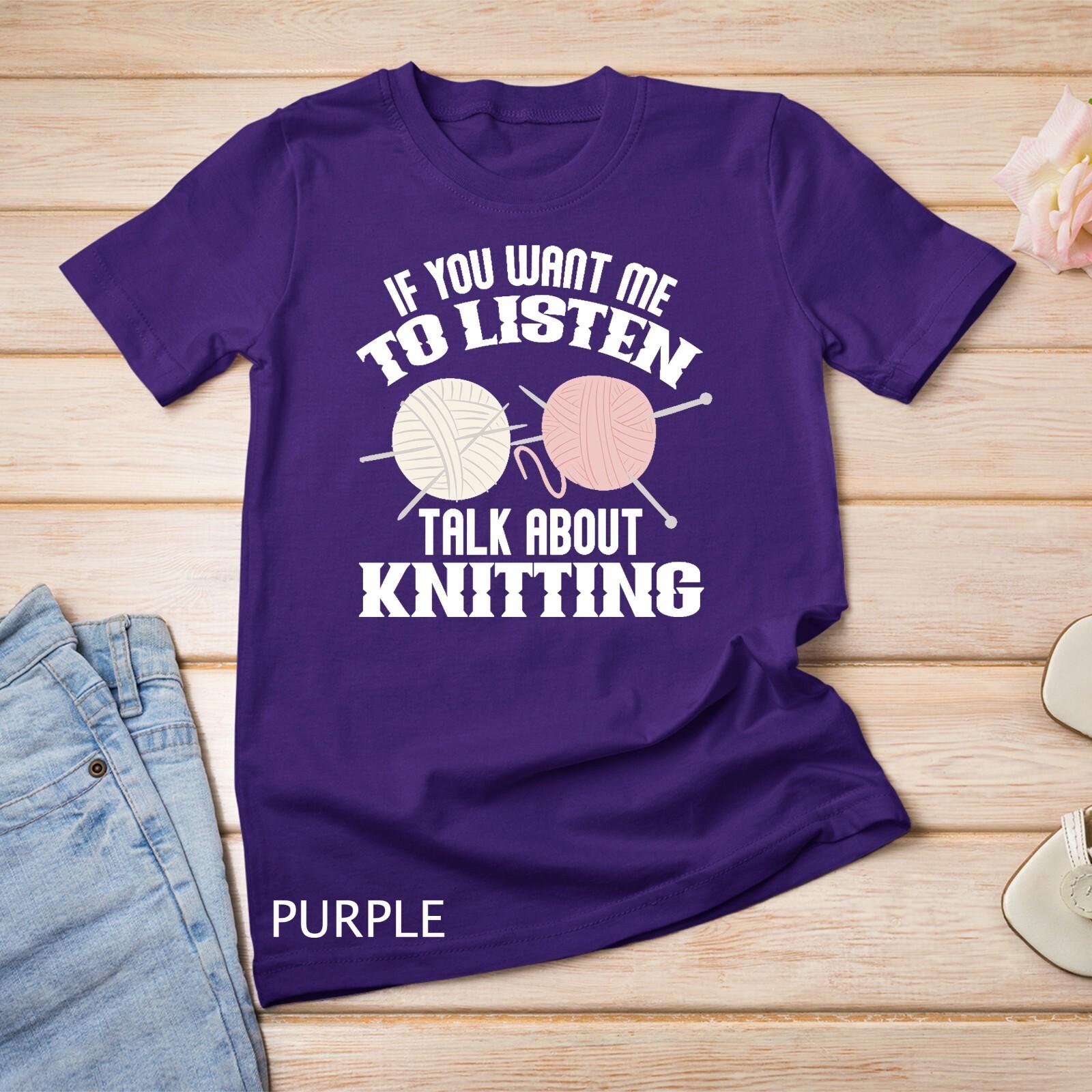 Funny Knitting Lover Saying Sewer Knitters Gift Unisex T-Shirt Mens Womens Tees Top L