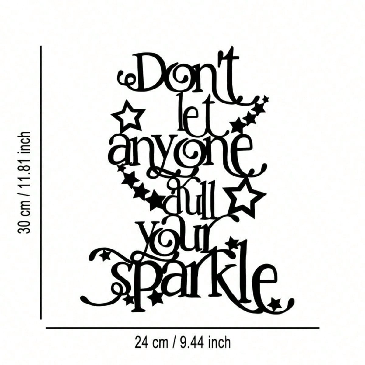 Metal Wall Art Plaque Motivational Sign Never Let Anyone Dim Your Shine Gift for Office Home Cafe Bar Decor
