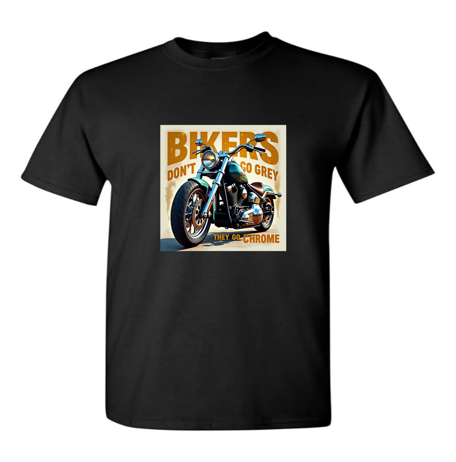 Bikers Dont Go Grey T Shirt Motorbikes Motorcycle Racer Chopper Bike Chrome S