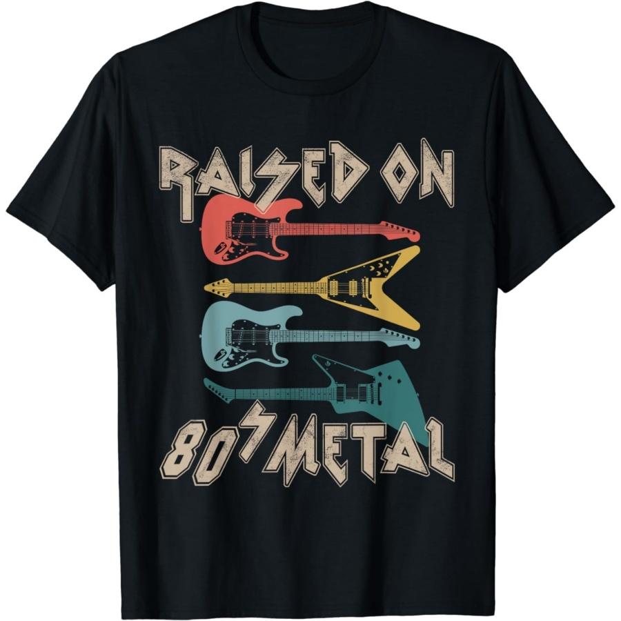 Figured Raised On 80s Metal 80s Rock Hair Bands Metal Music Lovers T-Shirt Mens Womens Unisex Novelty Tee Cute Tshirt S
