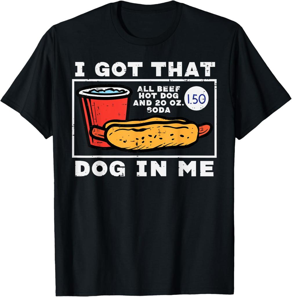I Got That Dog In Me Hotdog Funny Saying Meme Unisex T-Shirt
