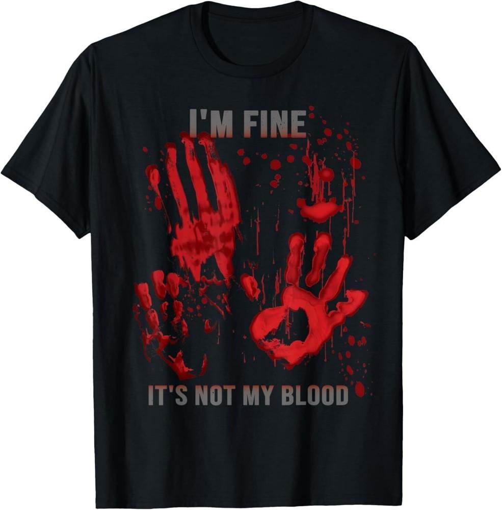 Funny Halloween Tee; I m Fine Costume Shirt; Unisex Graphic Top S-5XL Unisex T-Shirt XXXL