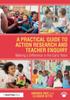 The A Practical Guide To Action Research and Teacher Enquiry : Making a Difference In the Early Years Book