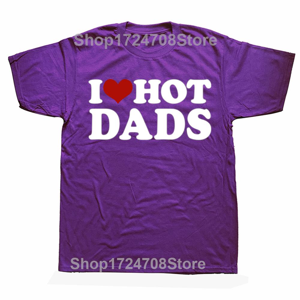 Funny I Love Hot Dads Red Heart Graphic Tshirts Men Womens Fashion Casual Tshirt 100 Cotton Loose Oversized T Shirt
