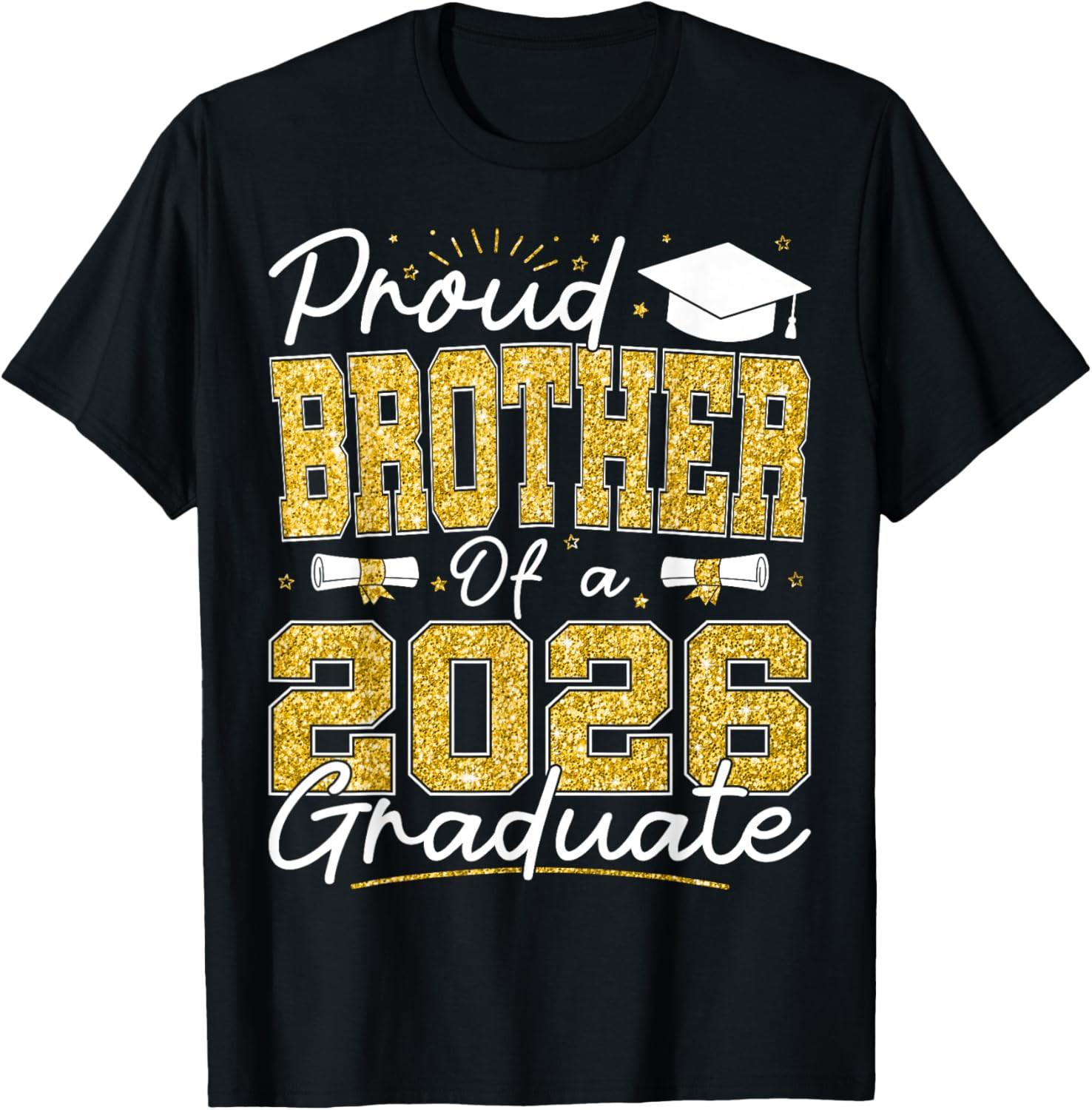 Proud Brother of A 2026 Graduate Senior 2026 Grad Family T Shirt S