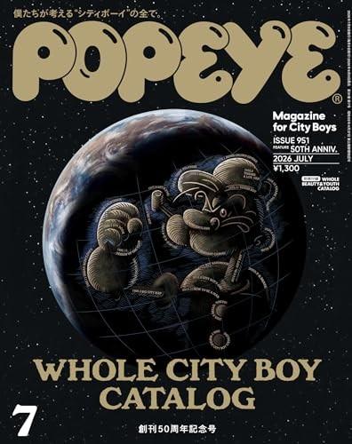 POPEYE July 2026 No.951 50th Anniversary City Boy Catalog Magazine Book Japan