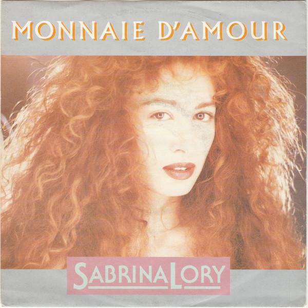 

7inch Record SABRINA LORY - Monnaie D amour 2481307 WEA 1987 France Pop Used