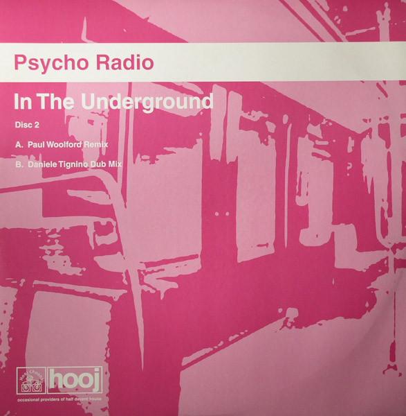 

12inch Record PSYCHO RADIO - In The Underground HOOJ125R Hooj Choons 2002 UK Dance & Electronica Used