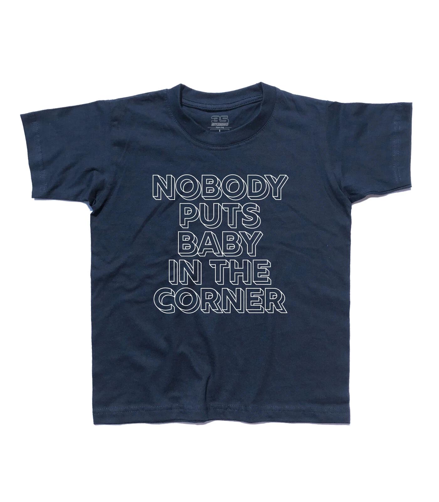 T-Shirt Baby Nobody Puts Baby IN The Corner - Kellerman s - Cult Movies 130