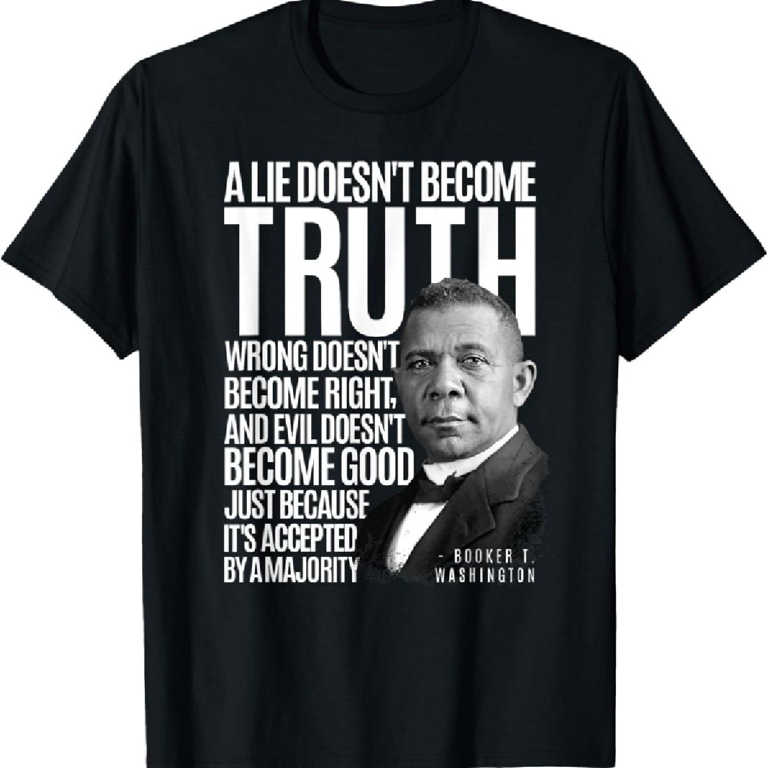 

Букер Ти. Вашингтон Ложь Правда Зло Добро Месяц черной истории Футболка XXXXXL чёрный