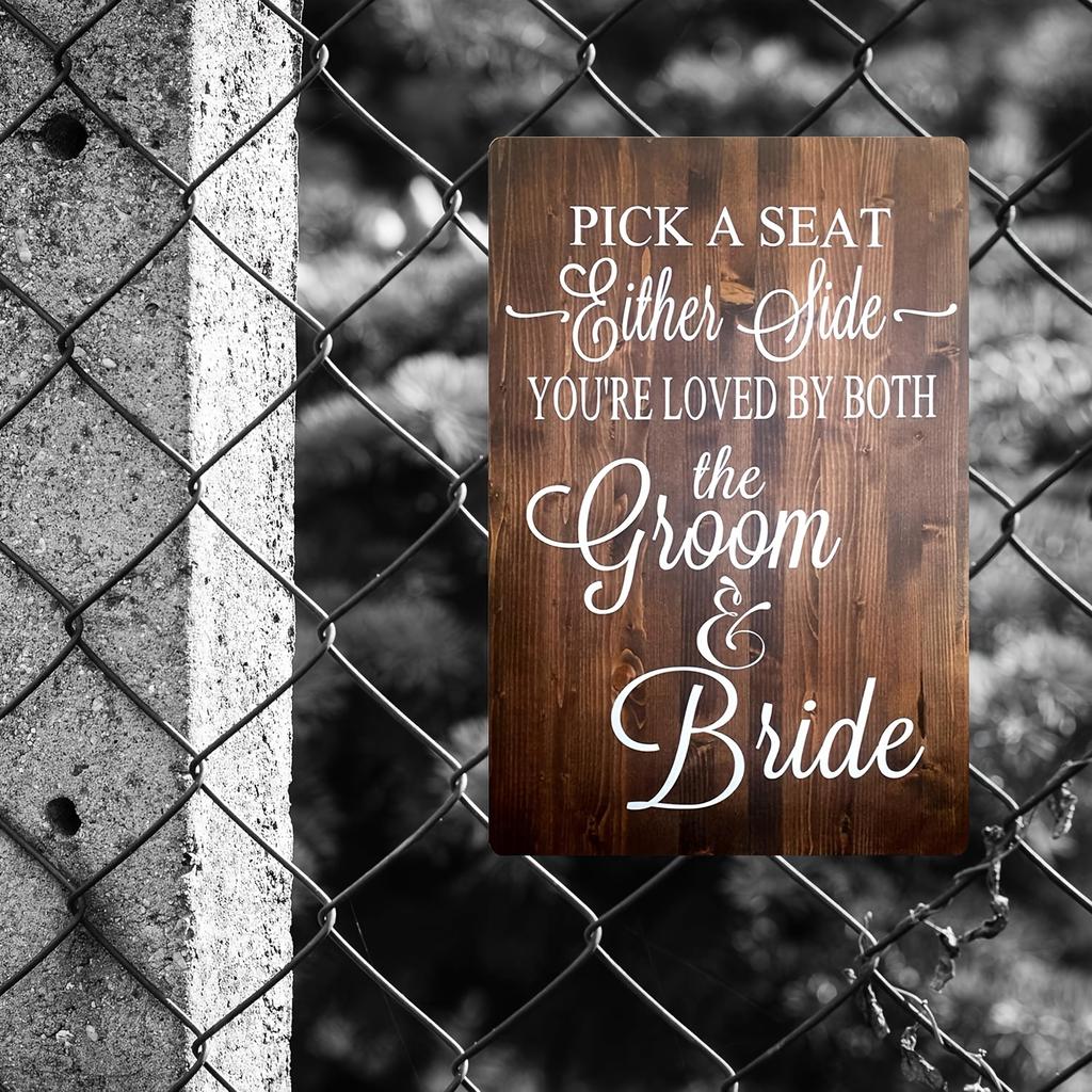 [Rustic Wedding Sign] Rustic Wooden Style Iron Sign Wall Art "Pick a Seat Either Side You're Loved by Both The Groom & Bride"