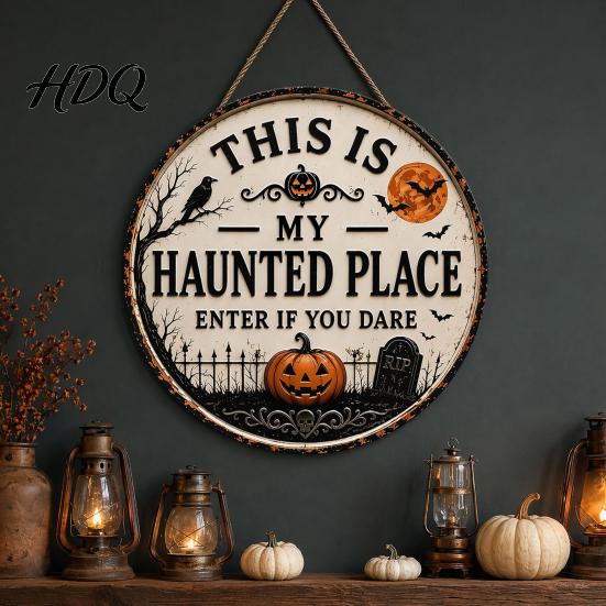 Seasonal Front Door Sign Halloween Sign This Is My Haunted Place Festival Decorative Plaque Hanging Plaque Metal Wall Art Decor Home Ornament