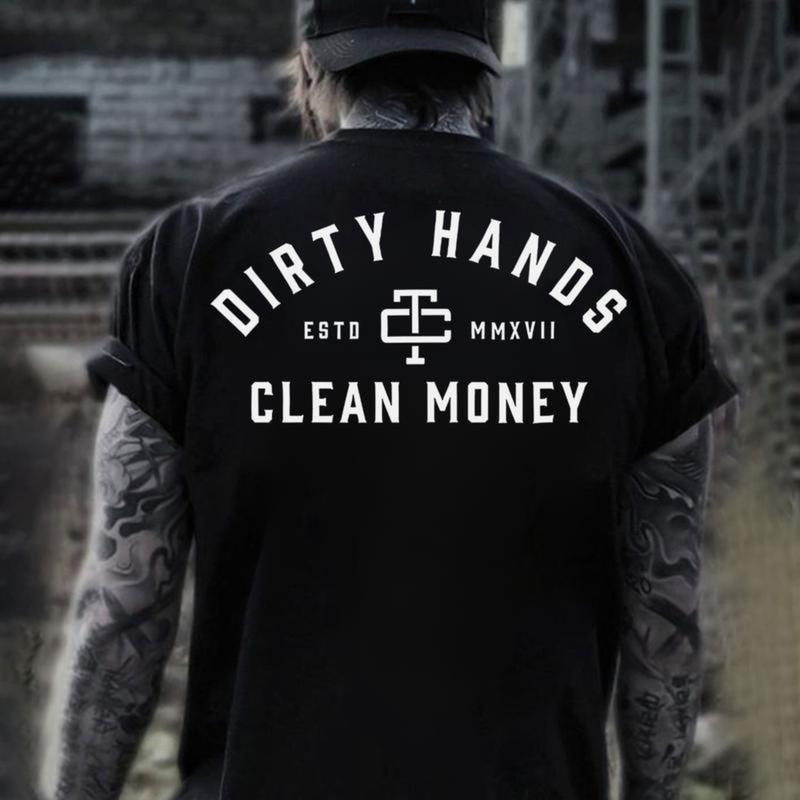 

Dirty Hands Clean Money Graphic Unisex T-Shirt XXL