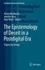 The The Epistemology of Deceit In a Postdigital Era : Dupery by Design Book