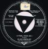 7-inch Plaat ELVIS PRESLEY THE JORDANAIRES A Fool Such As I I Need Your Love 45RCA1113 RCA 1959 VK Rock Gebruikt