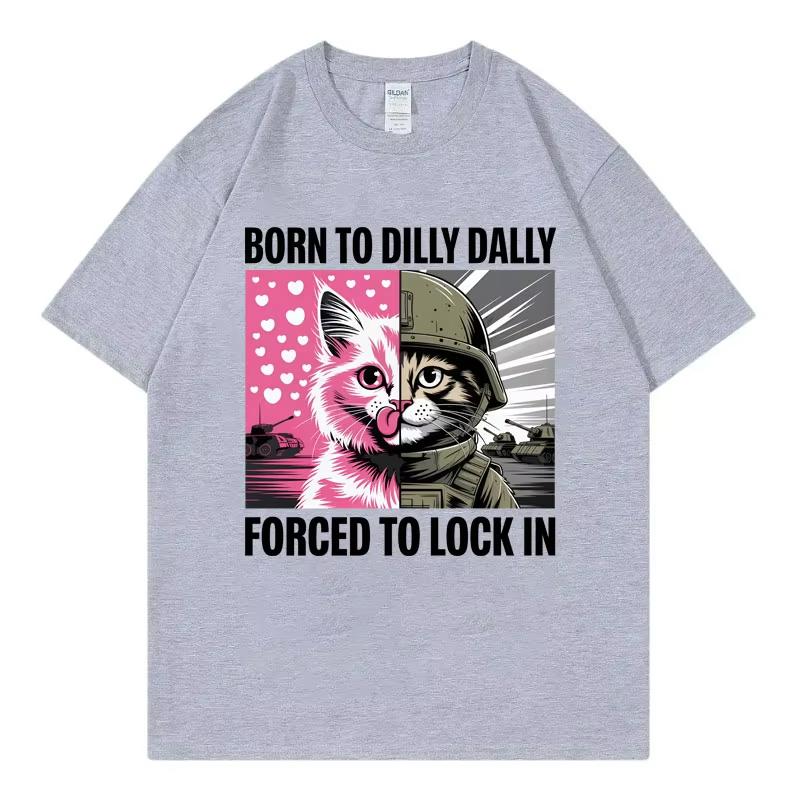 Geboren zum Zaudern Gezwungen zum Einsperren Lustiges Katzen-Meme T-Shirt Lässige Mode Kurzarm-T-Shirts Lockere Baumwoll-T-Shirts