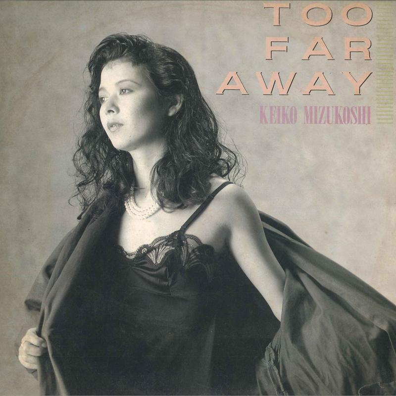 

12inch Record KEIKO MIZUKOSHI - Too Far Away 10TR1120 TAURUS 1986 Japan Obi Japanese Pop/Rock Used