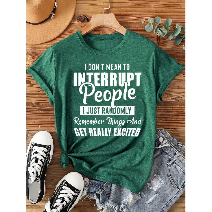 Elegant short-sleeved dress for women I Don’t Mean to Interrupt” Fun slogan print crew neck Comfortable, soft, and breathable new model S