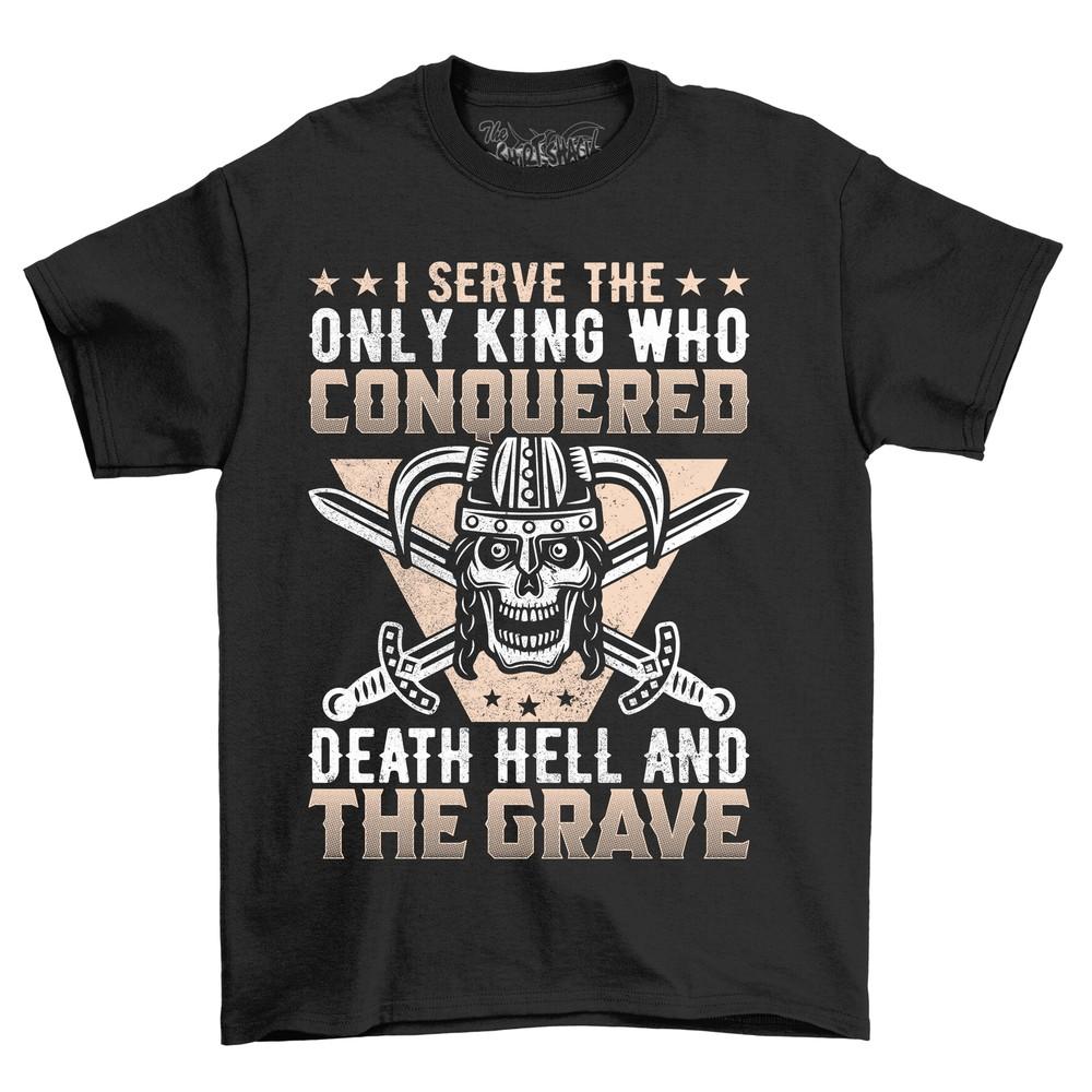 

Servant of the Unconquerable King T-shirt - Hilarious and Divine! Unisex design S