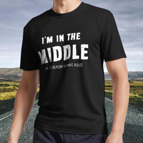 

New Shirt Middle I m The Reason We Have Rules Active T-Shirt Funny Size S - 5XL L