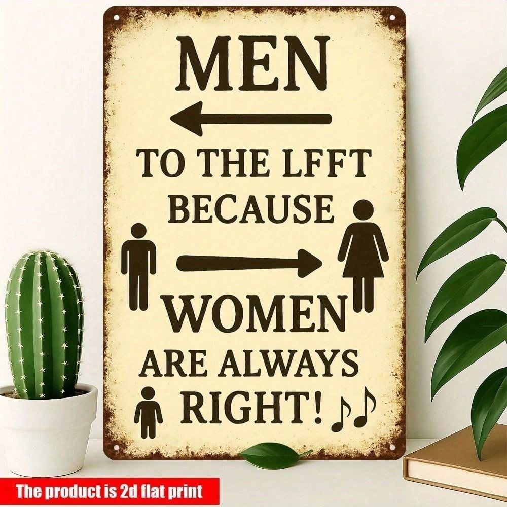 

Metal Wall Poster with Humor for Bar or Garage, Left Men Women Always Right Sign