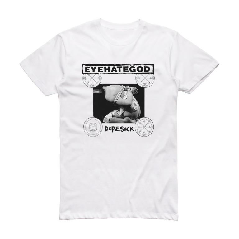

Eyehategod Dopesick 2 Album Cover T-Shirt White Unisex Shirt 3XL