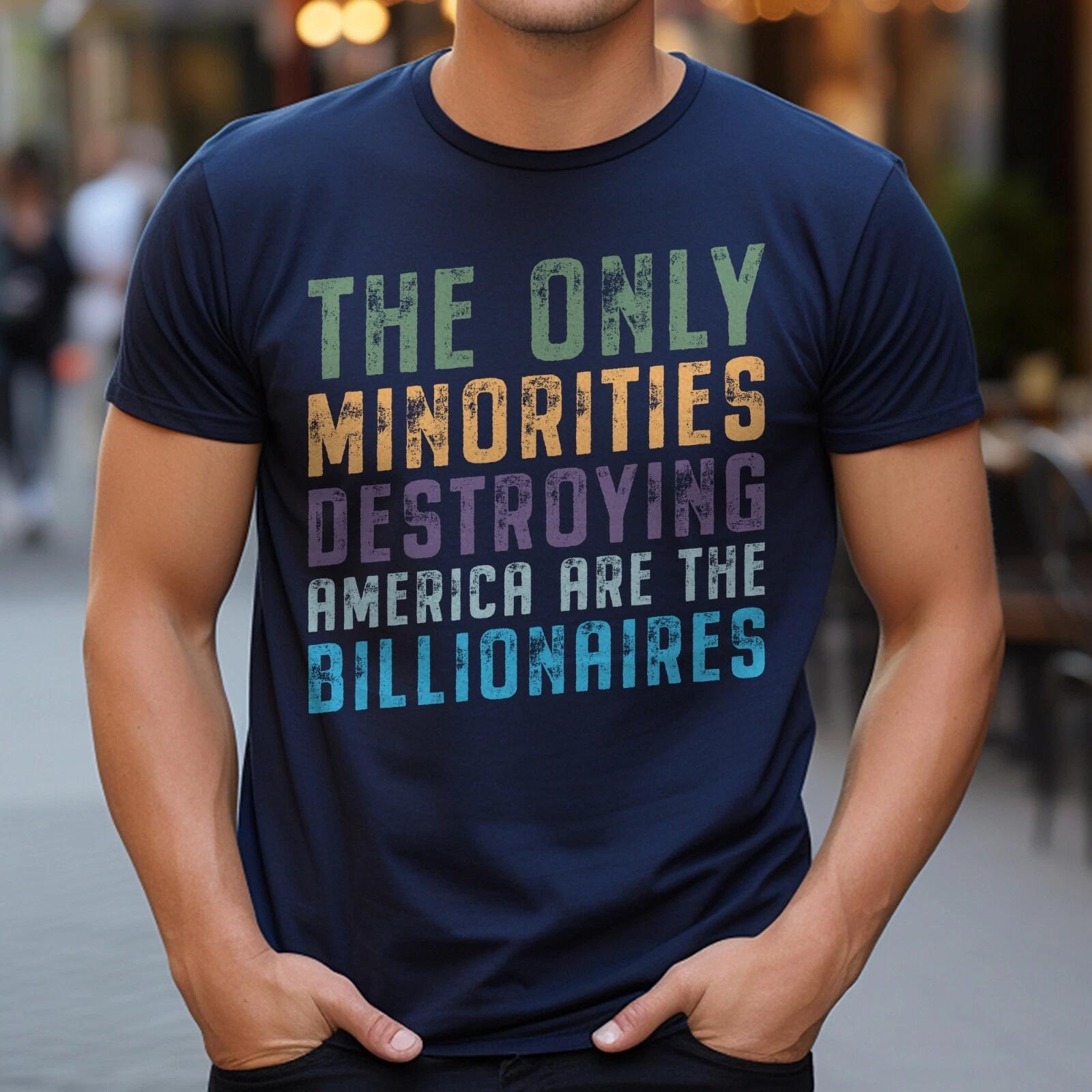 Bold Political Statement, Social Justice Activist Tee, Anti-Billionaire Shirt S