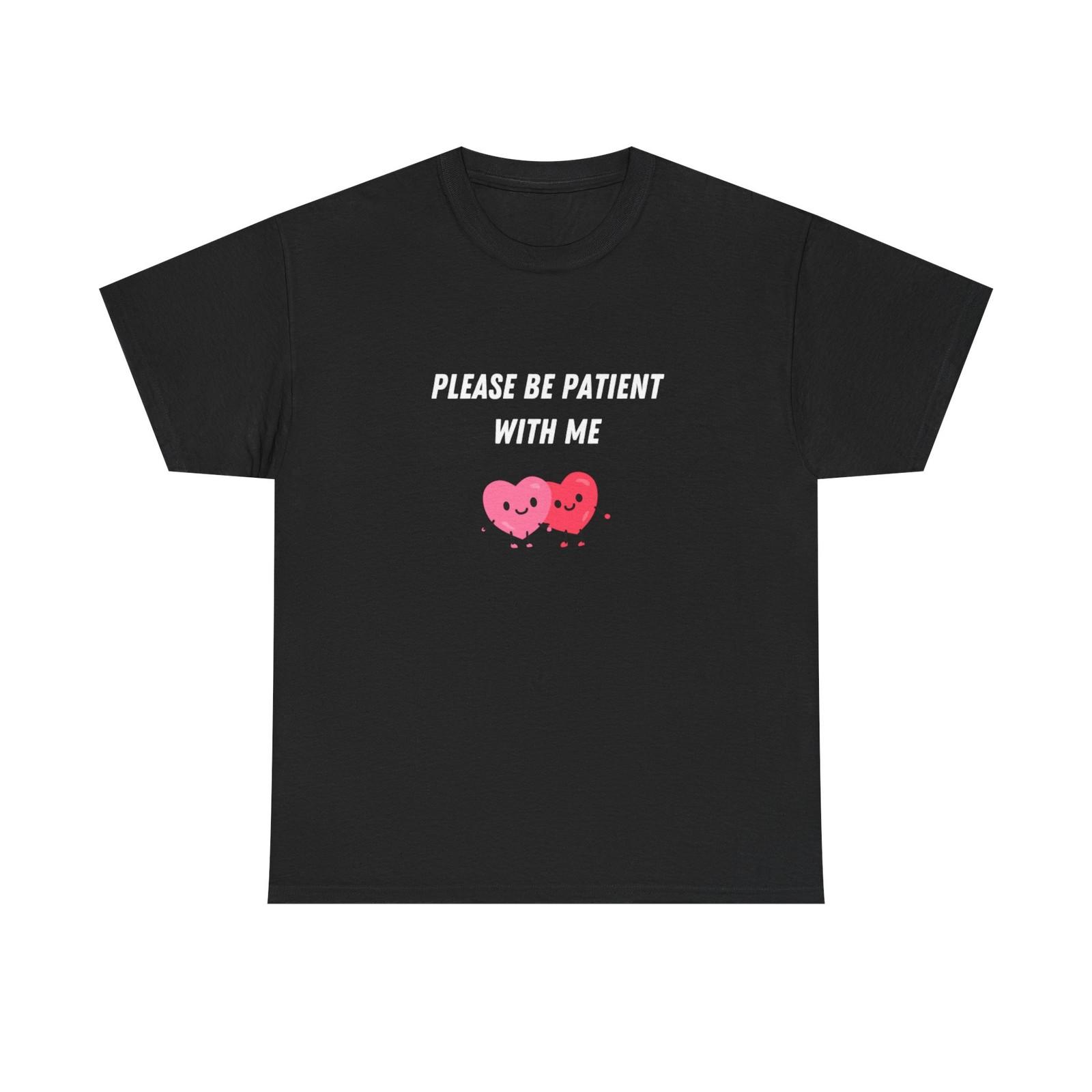 Please Be Patient With Me hearts T-Shirt | Cute Couple Shirt S разноцветный