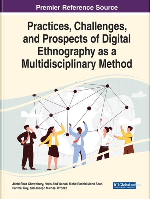 The Practices, Challenges, and Prospects of Digital Ethnography As a Multidisciplinary Method Book