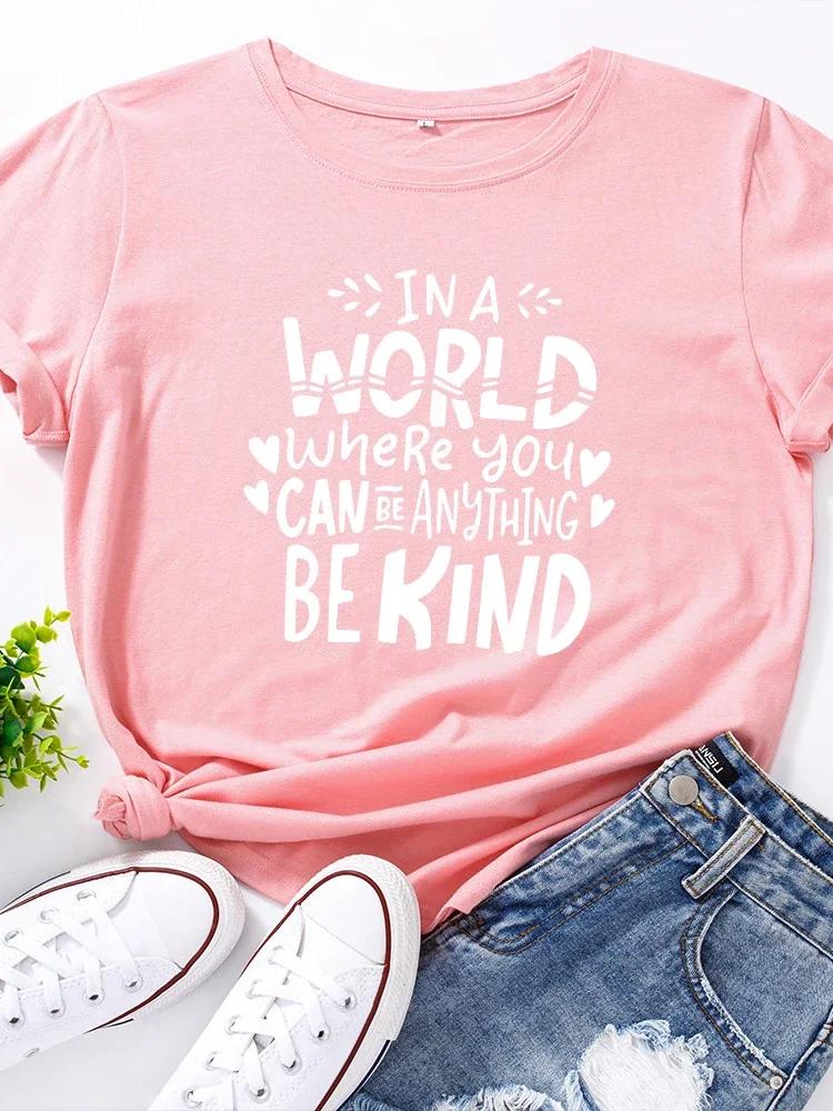 Can Do Anything Be Kind Letter Print Women T Shirt Short Sleeve O Neck Loose Women Tshirt Ladies Tee Shirt Tops Camisetas Mujer