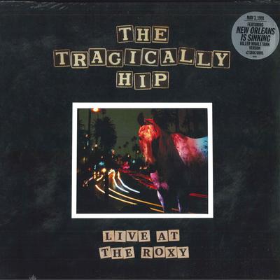 LP Record TRAGICALLY HIP - Live At The Roxy 4517763 Universal Music 2022 Canada Rock