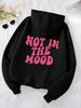 Plus Size Not in The Mood Letter Hoody Trendy Autumn Sweatshirt Autumn Winter Hoodie Hooded Simple Casual Women Print Sportswear