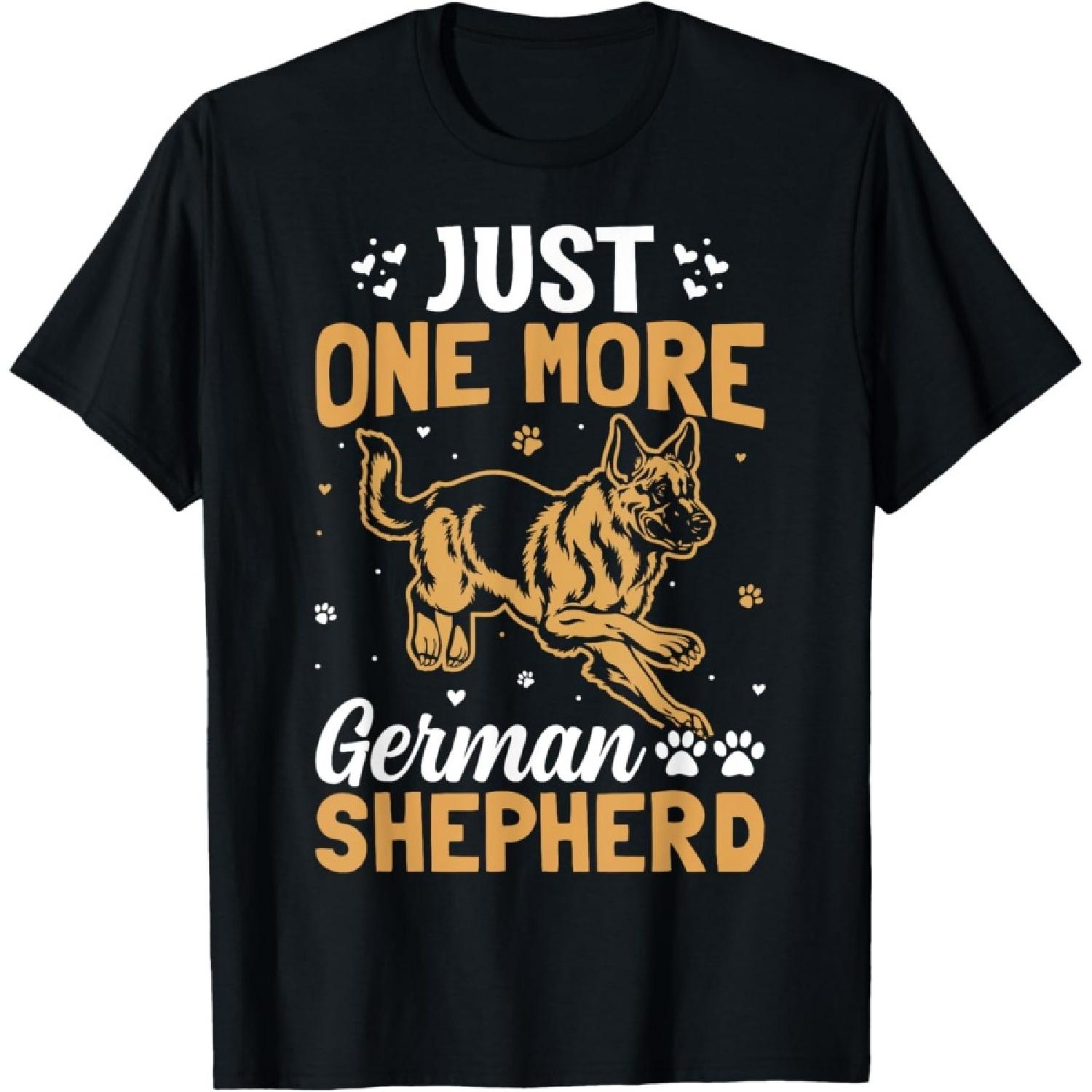 Just One More German Shepherd T-Shirt S