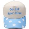 Go Ask Your Mom Embroidery Truck Driver Baseball Cap Color Matching Fun Men's and Women's Casual Sun Hats