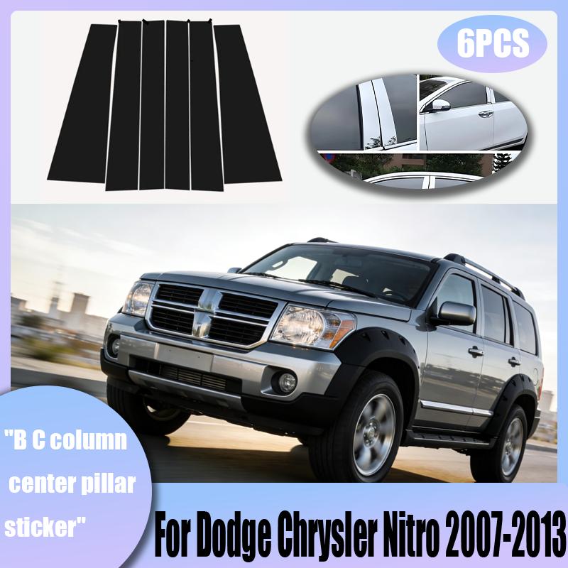 BZY5  For Dodge Chrysler Nitro 2007-2013 6PCS Covers Center Film Column B C Pillar Posts Sticker Car Accessories