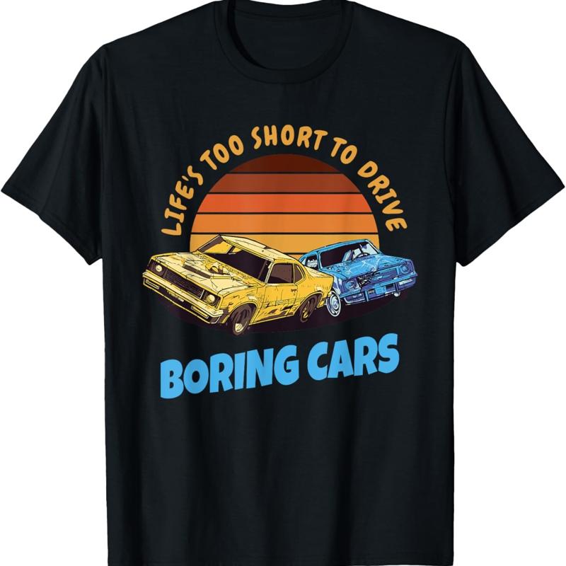 

Life_s Too Short To Drive Boring Cars T Shirt - Men s Summer Cotton Graphic Tee S разноцветный