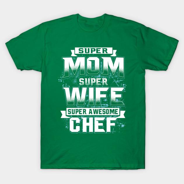 

Unisex Fashion TShirt Super Mom Super Wife Super Awesome Chef Print TShirt Plus Size S-5XL T-Shirt 100%Cotton Tops O Neck Short Sleeve Tees 3XL зелений