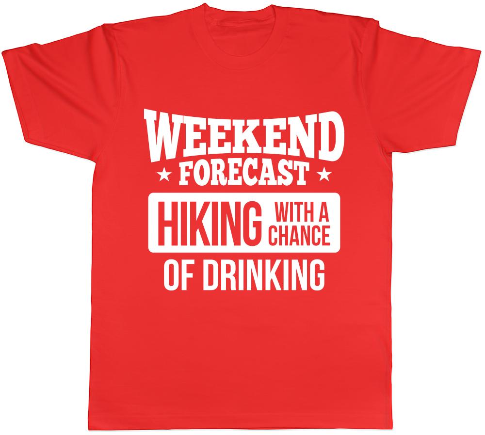 Weekend Forecast Hiking with a Chance of Drinking Unisexs Unisexs Ladies TShirt Tee S