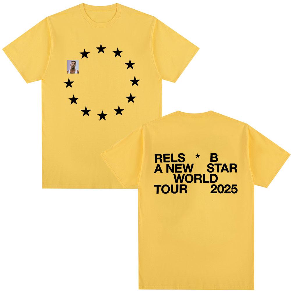 Rels B A New Star World Tour 2025 Merch T-shirt Men's Women Clothing Hip Hop T-shirts Cotton Casual Harajuku T Shirts Streetwear