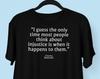 Charles Bukowski Injustice Quote Tee: Literary ProtesT Shirt for Social Justice Advocates