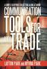 Communication Tools for Any Trade: A Simple Blueprint for Getting Along At Work